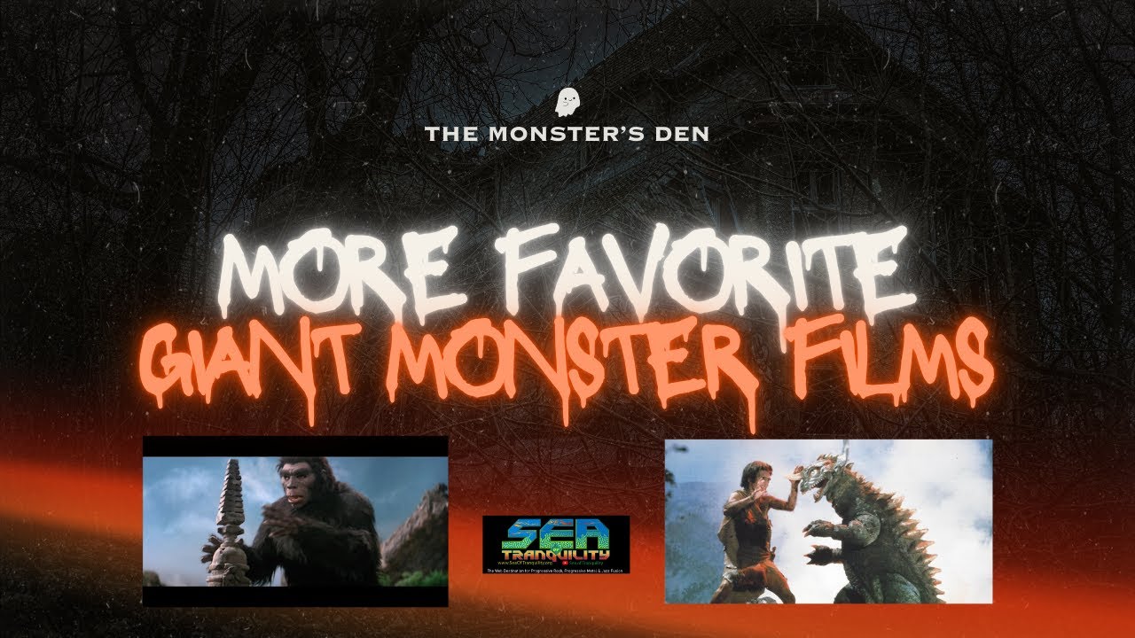 The Monster's Den: More Favorite Giant Monster Films!
