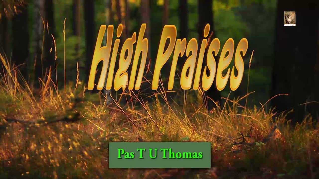 TPM|Message|High Praises|Pas.T U Thomas