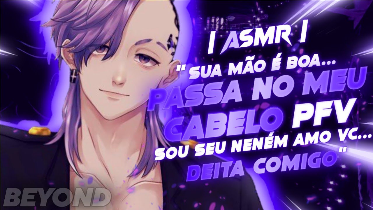 [ASMR] - FAZENDO CAFUNÉ NO SEU NAMORADO CARENTE - [ROLEPLAY] [SOFT] [BEYOND]