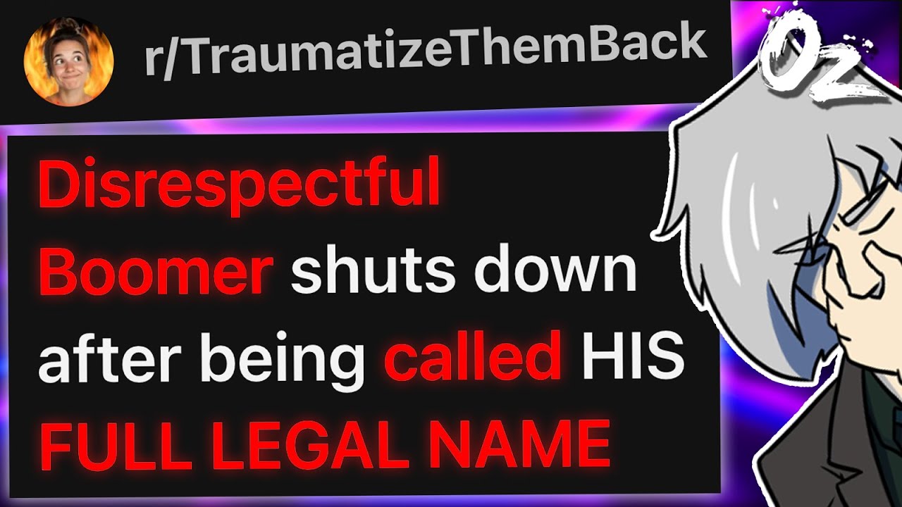 r/TraumatizeThemBack Called Entitled Boomer By His Full Name. He Completely Shut Down