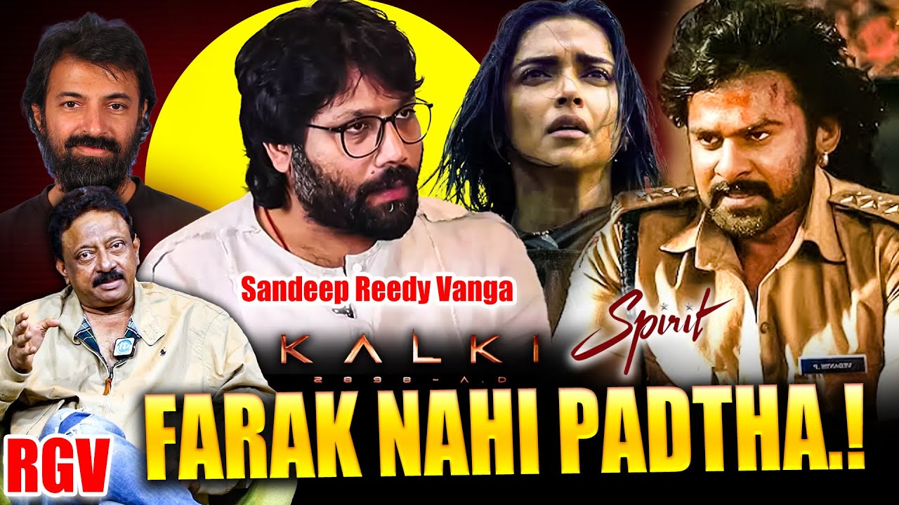 Deepika Padukone OUT of Kalki Movie! RGV’s SHOCKING Take on Prabhas’ Spirit with Sandeep Reddy Vanga