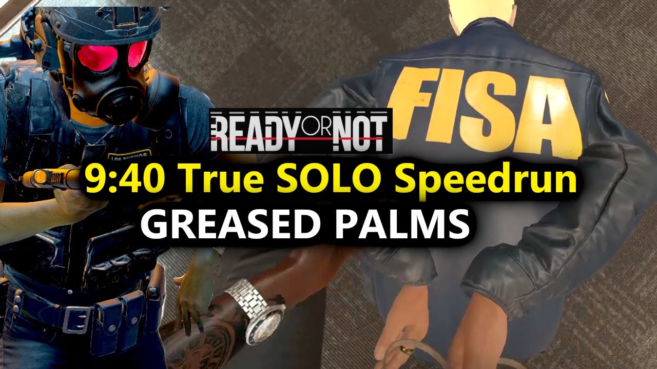 Greased Palms 9:40 True Solo S-RANK Speedrun (Home Invasion) AND My thoughts on FOV - READY OR NOT