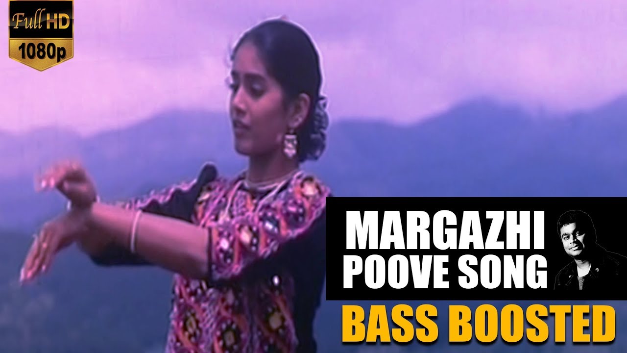 Margazhi Poove - May Madham | AR Rahman | Bass Boosted Song 🎧
