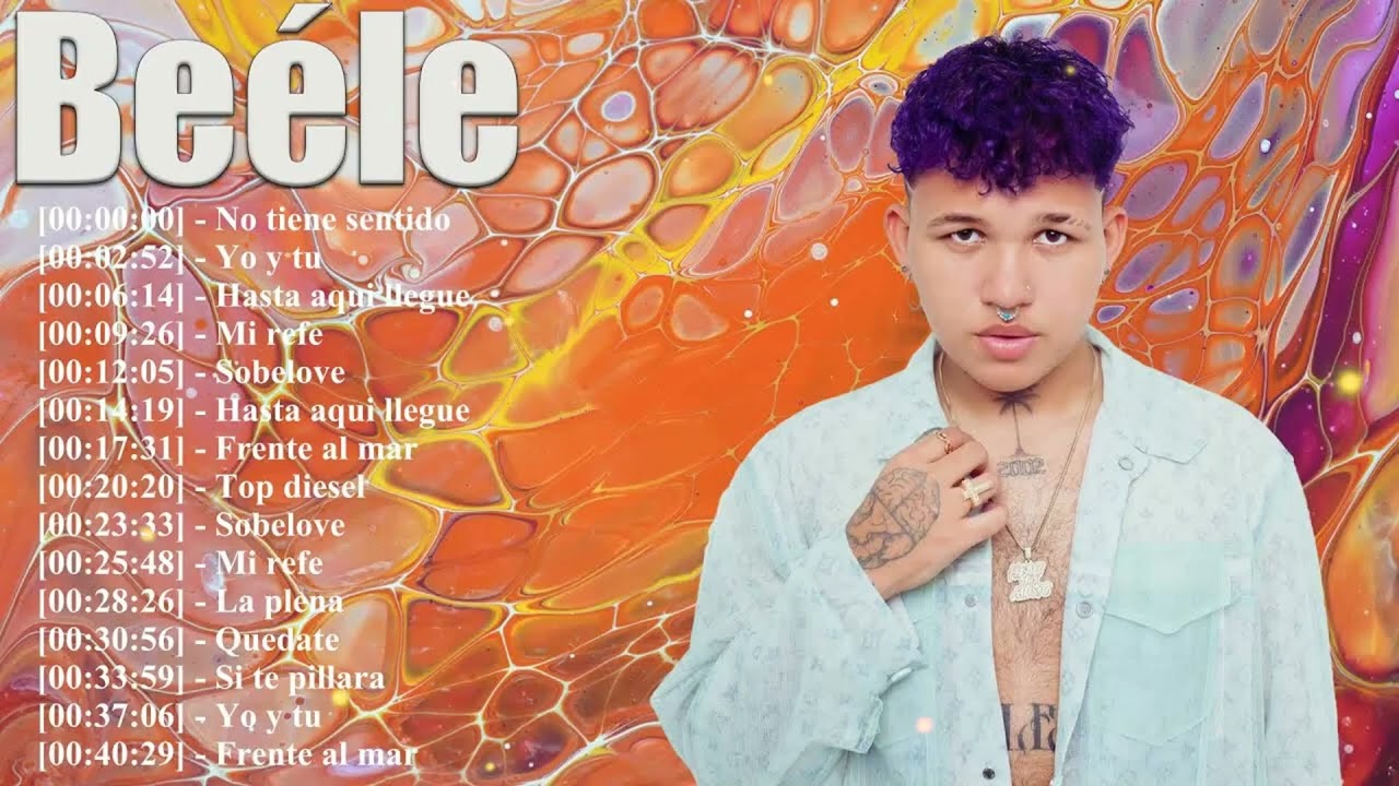 Beéle ~ Sus Mejores Canciones Nuevas 2026 ~ Mix Beéle Lo Mejor Del 2026 ~ Reggaeton Y Fiesta Latina