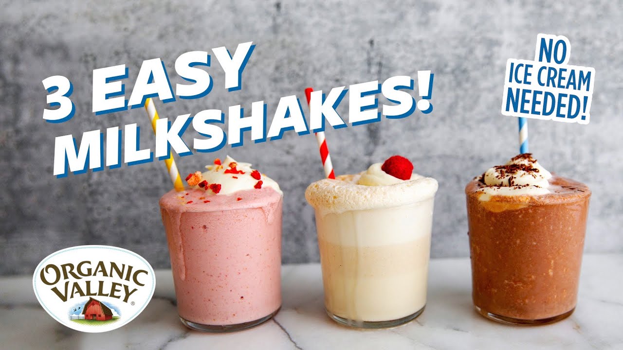 3 Milkshakes without Ice Cream | Organic Valley Recipes