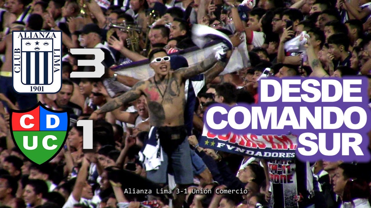 RESUMEN CÁNTICOS COMANDO SUR | Alianza Lima vs Unión Comercio (3 -1) Torneo Clausura | Liga 1 | 2023