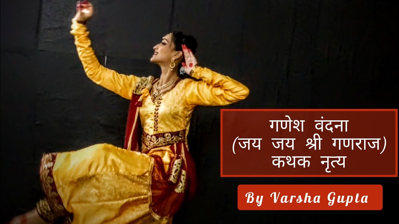 Ganesh Vandana Kathak Dance | Jai Jai Shree Ganraaj- Mahesh Kale | By Varsha Gupta #kathak #ganesh
