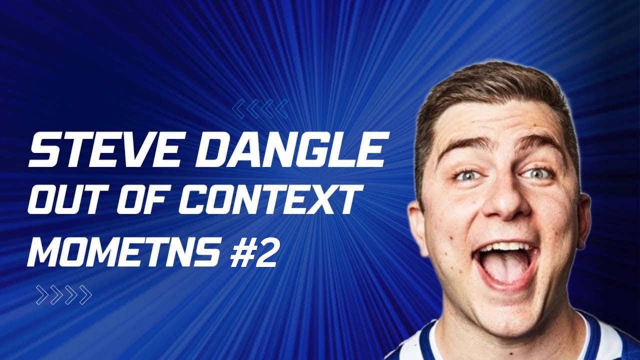 Steve Dangle Out Of Context Moments #2