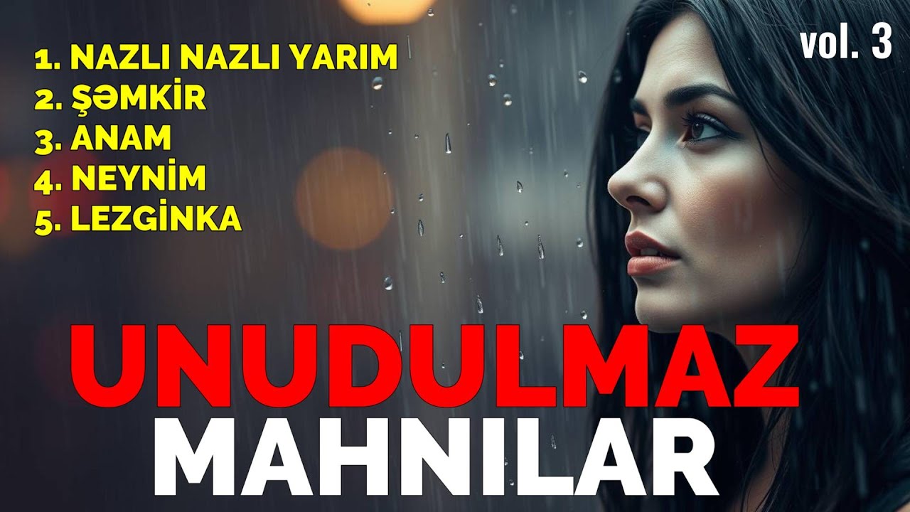 UNUDULMAZ AZƏRBAYCAN MAHNILARI | YENİ NƏFƏS 2026 vol. 3