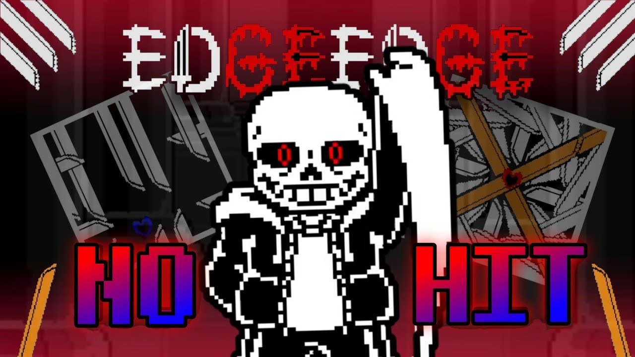 [NO HIT!!!] EdgeEdge Sans fight!