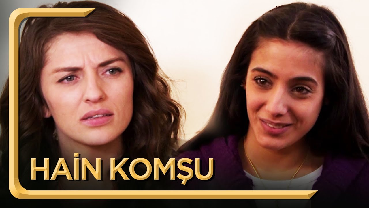 Hain Komşu | Hayat Dediğin