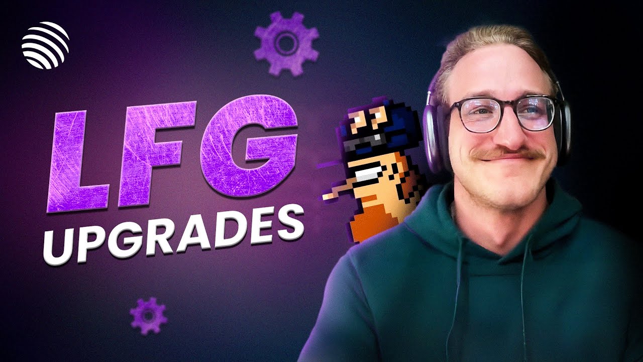 Upgrading The System: The New LFG