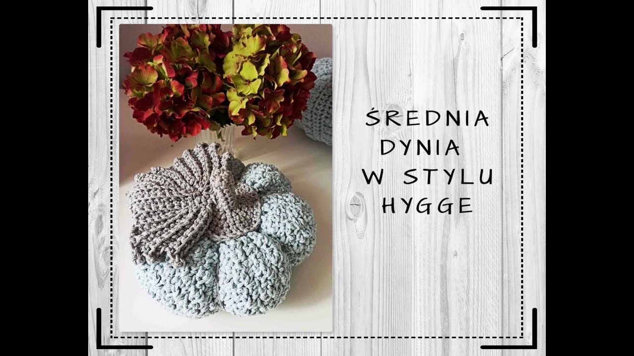 🧶ŚREDNIA DYNIA W STYLU HYGGE