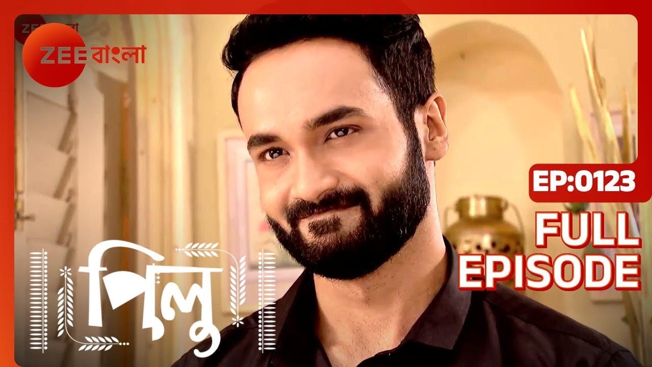 Pilu - Bangla TV Serial - Full Episode 123 - Megha Daw, Gourab Roy - Zee Bangla