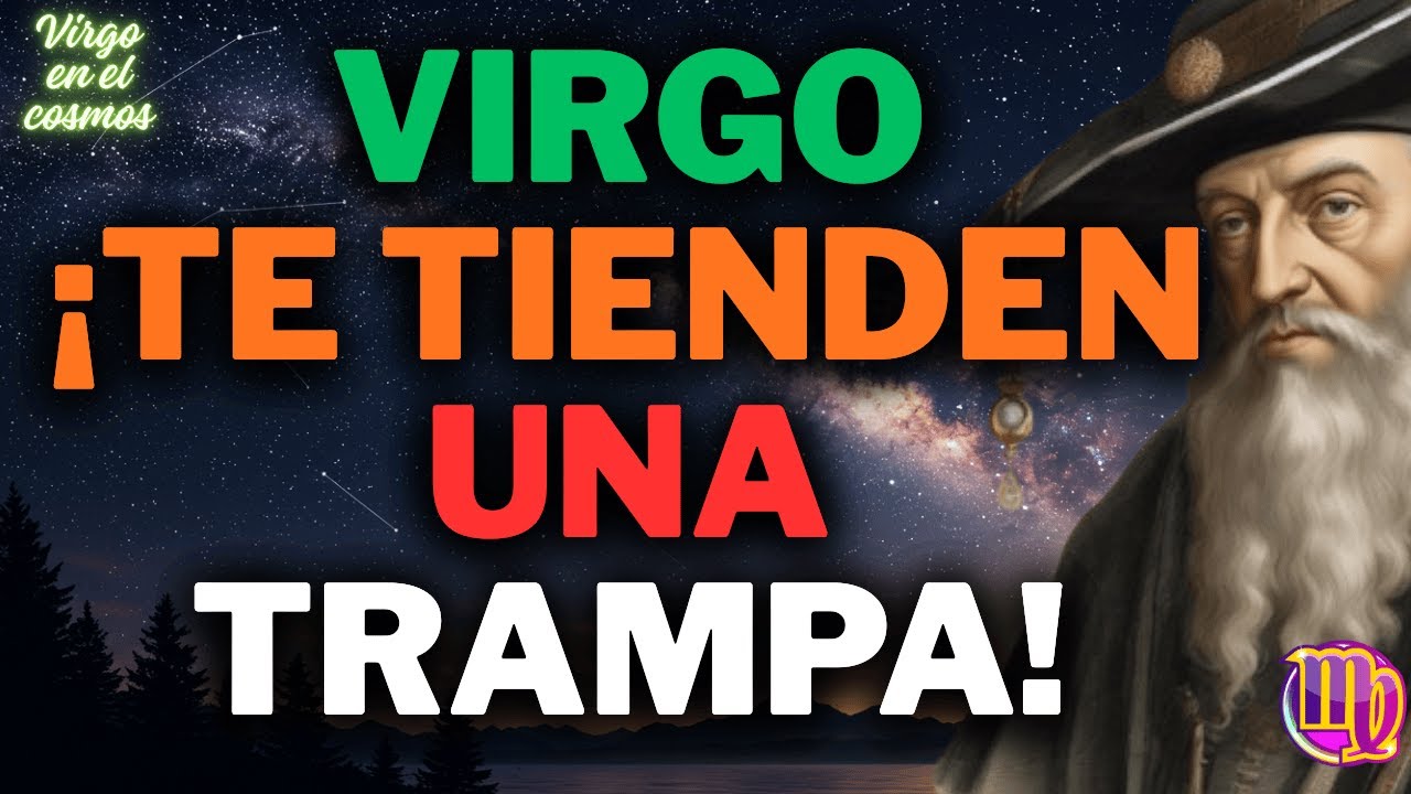 VIRGO♍⚠️No Sabias ESTO!!💥DOS PERSONAS TE VAN A TENDER UNA TRAMPA 😨 MIRA LO QUE OCULTAN DE TI‼️