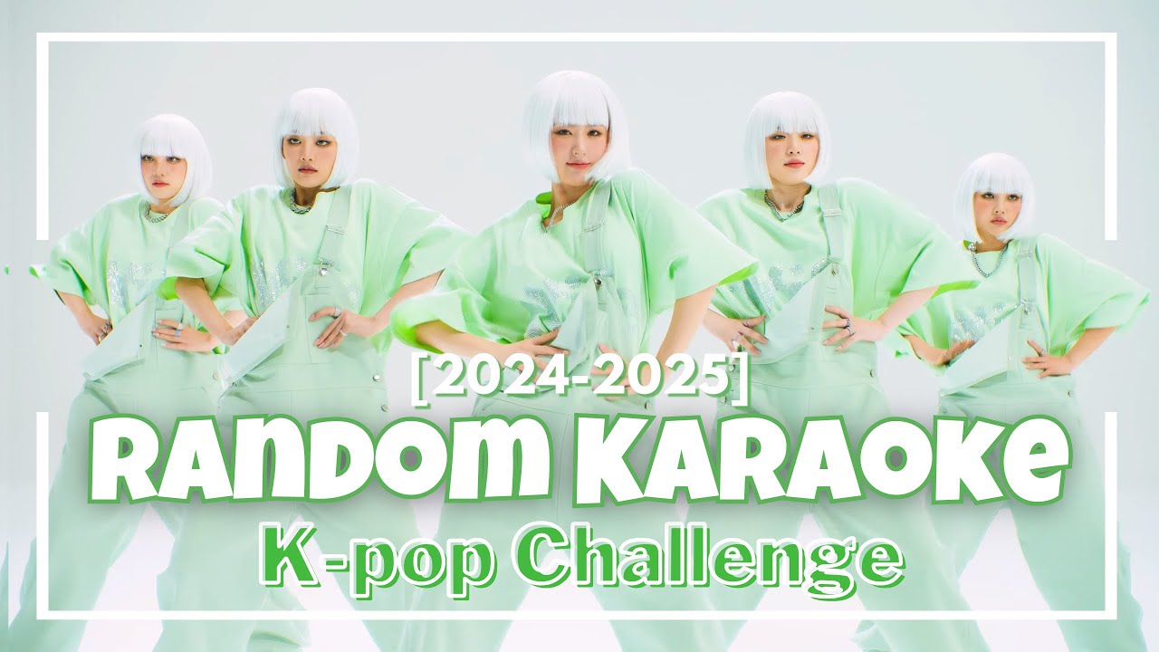 [K-POP CHALLENGE] K-POP RANDOM KARAOKE 2024-2025 (with lyrics)