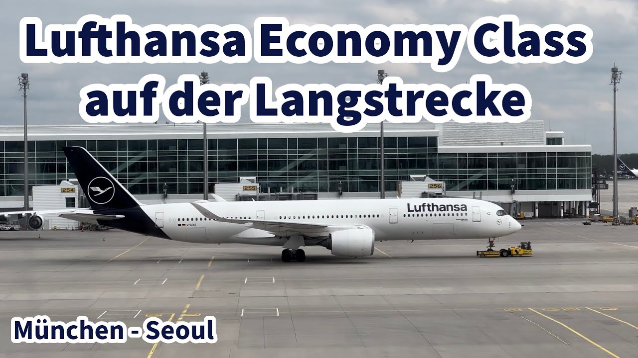 Ist das Lufthansa-Bashing berechtigt? Lufthansa‘s Langstrecken Economy Class in 2024