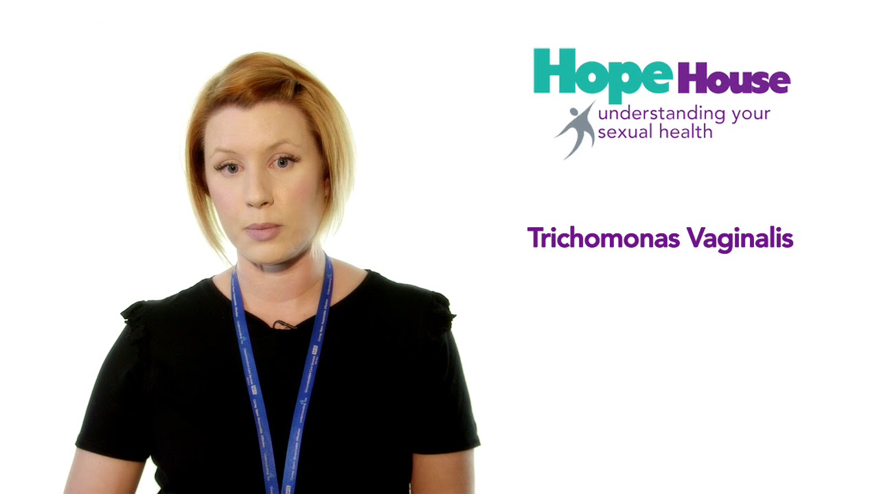 Understanding Your Sexual Health - Trichomonas Vaginalis