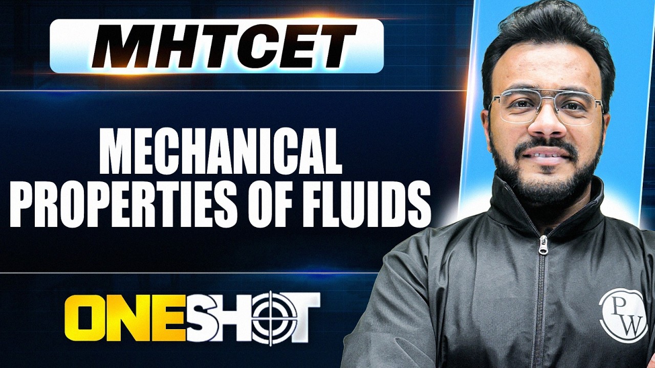 Mechanical Properties of Fluids In 1 Shot | MHTCET Physics | IMP Concepts Covered