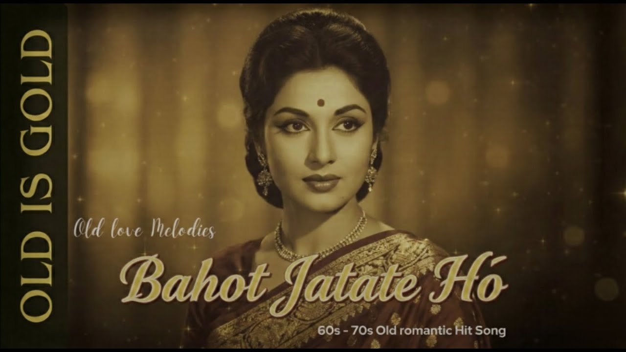 Bohot Jatate Ho | 60s–70s Style Sad Romantic Song | Old Bollywood Vibes