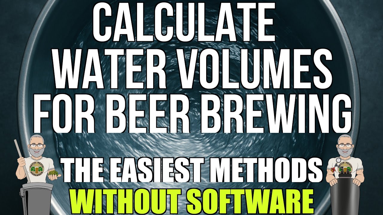 The EASIEST Ways to Calculate Water Volumes for All Grain Brewers