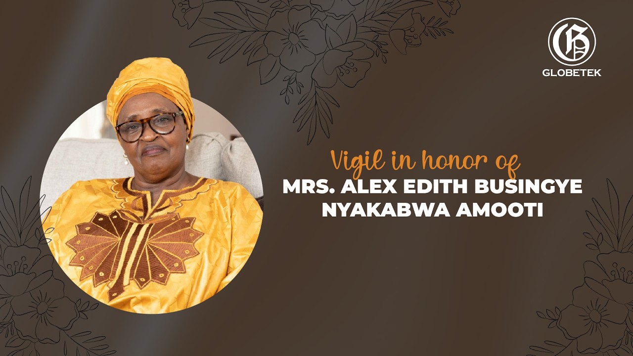 Vigil In Honor Of Mrs. Alex Edith Busingye Nyakabwa Amooti