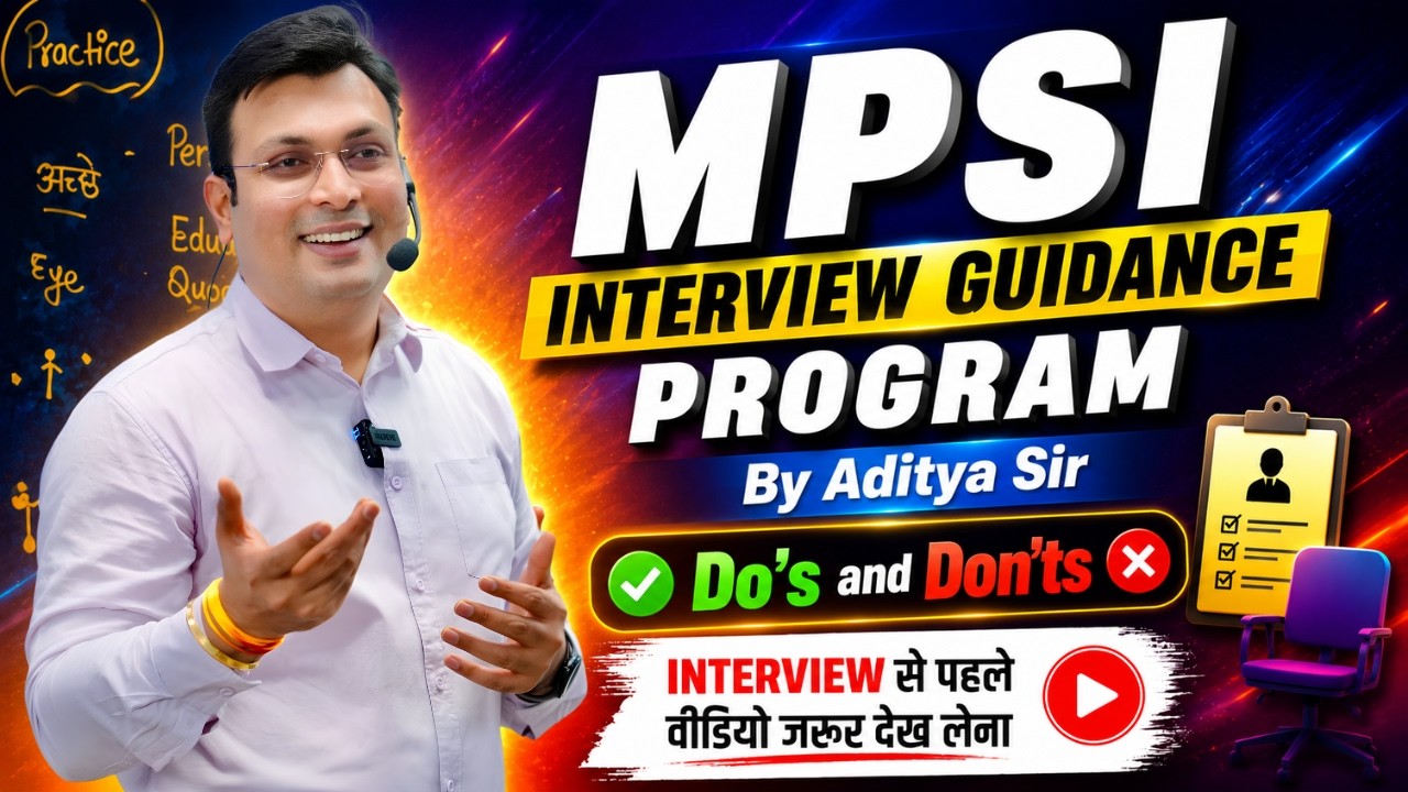MPSI Interview Guidance Program by Aditya Sir | Must Watch Before Your MPSI Interview
