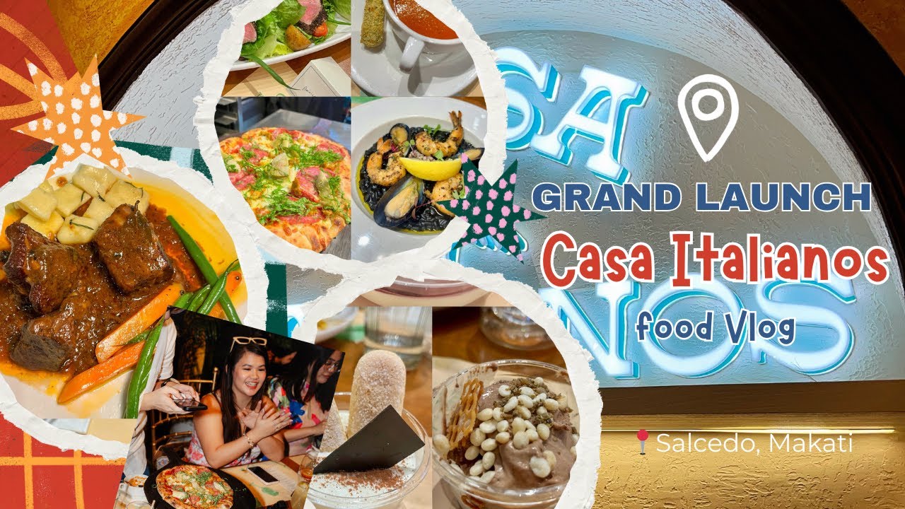 Mini Food Vlog | Casa Italianos, Salcedo Makati (Grand Launch)