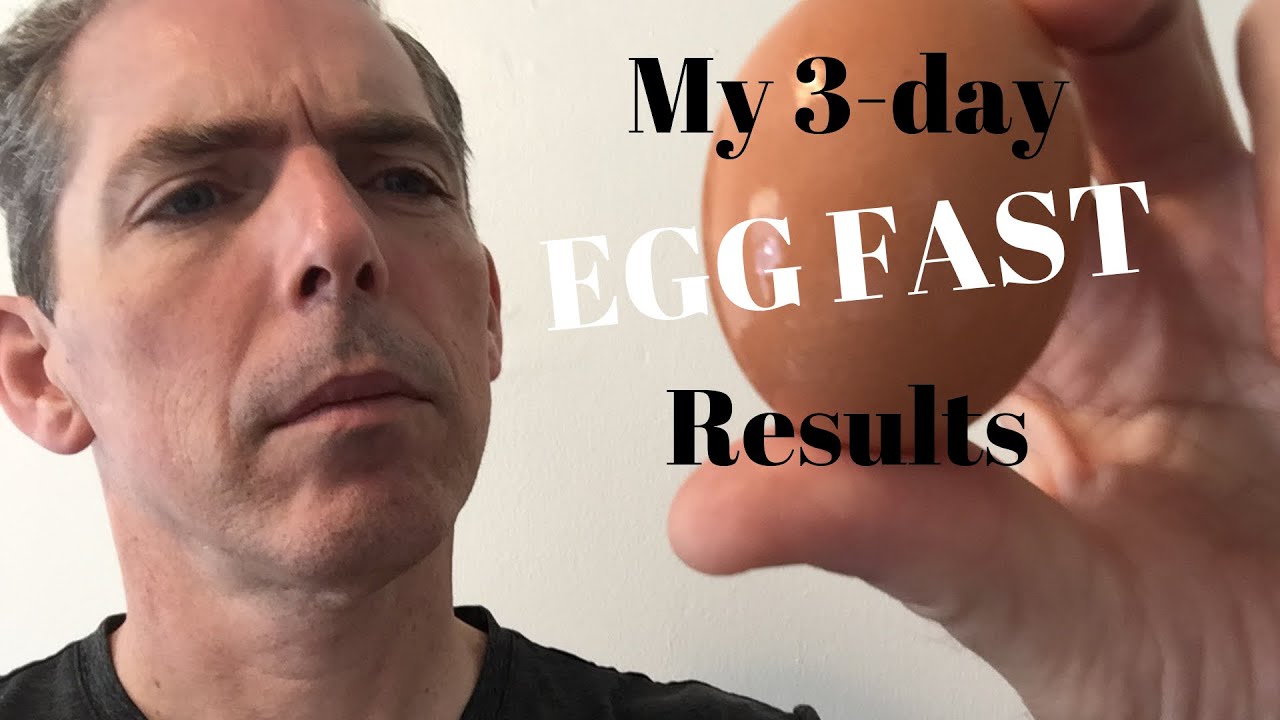 My 3 Day Egg Fast Results