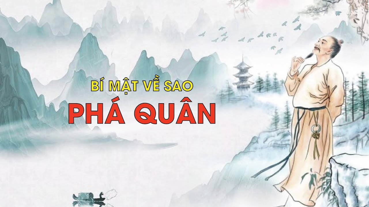 BÍ MẬT VỀ SAO PHÁ QUÂN - CỔ CHÍ KIM