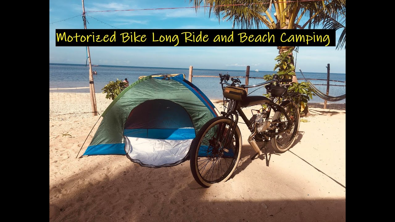 Motorized Bike Long Ride and Beach Camping