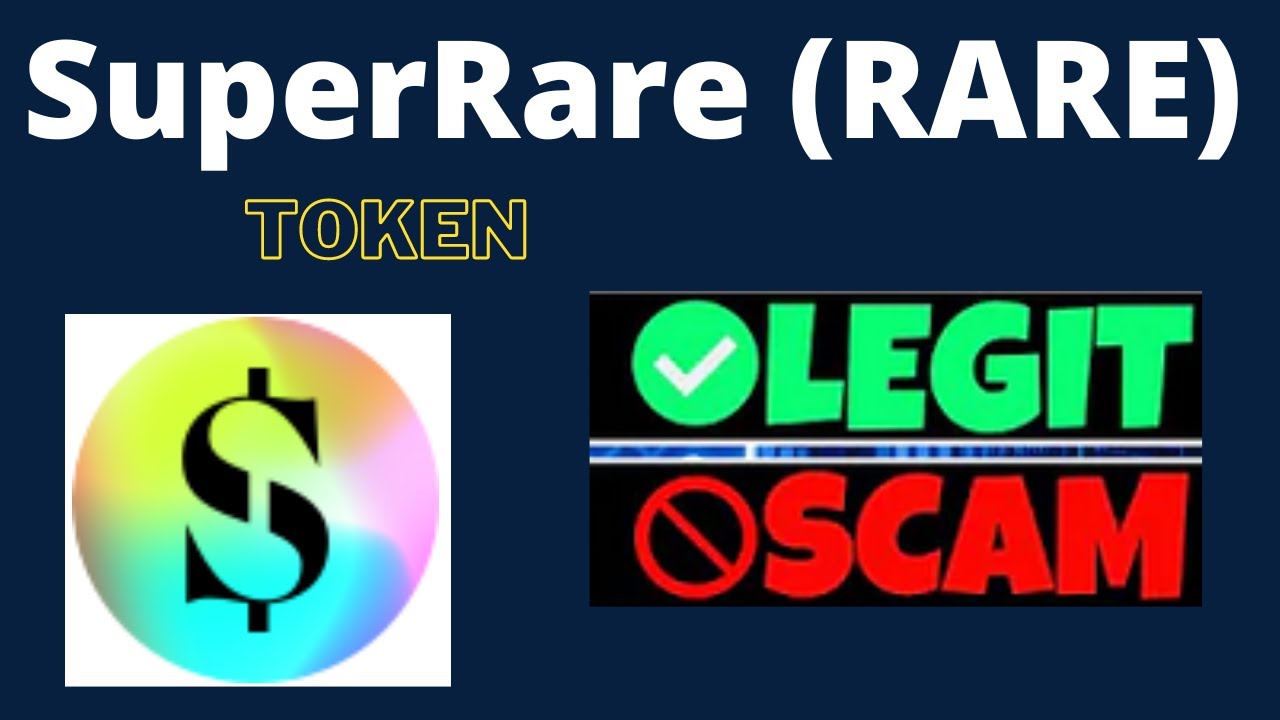 Is SuperRare (RARE) Token Scam or Legit ??