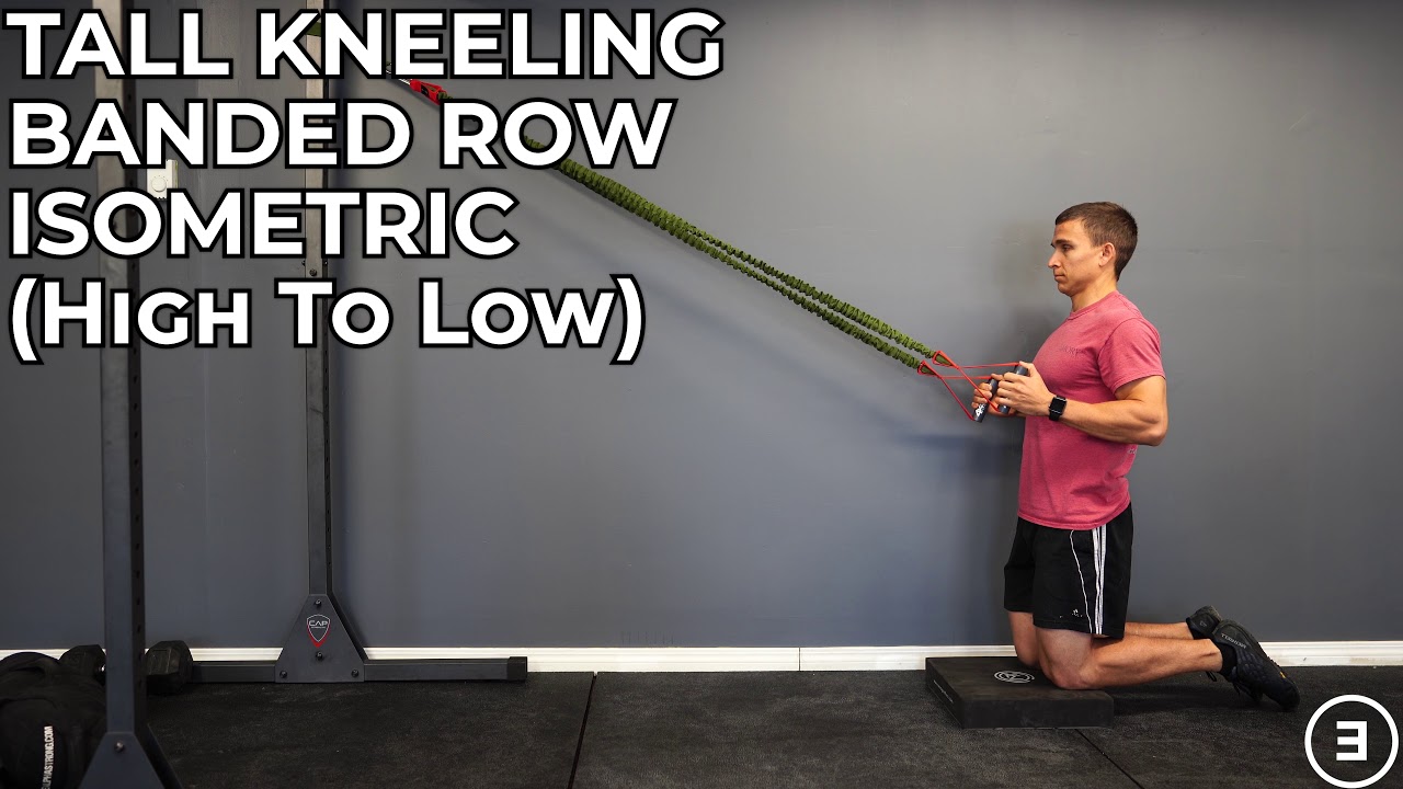 Tall Kneeling Banded Row Isometric (High To Low)