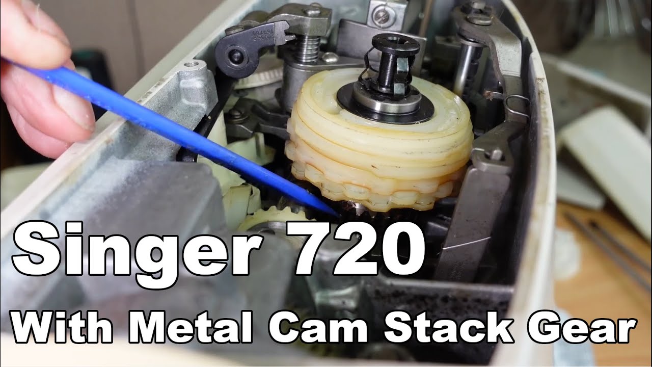 Singer 700 Series - Example of a Metal Cam Stack Gear - Singer 720