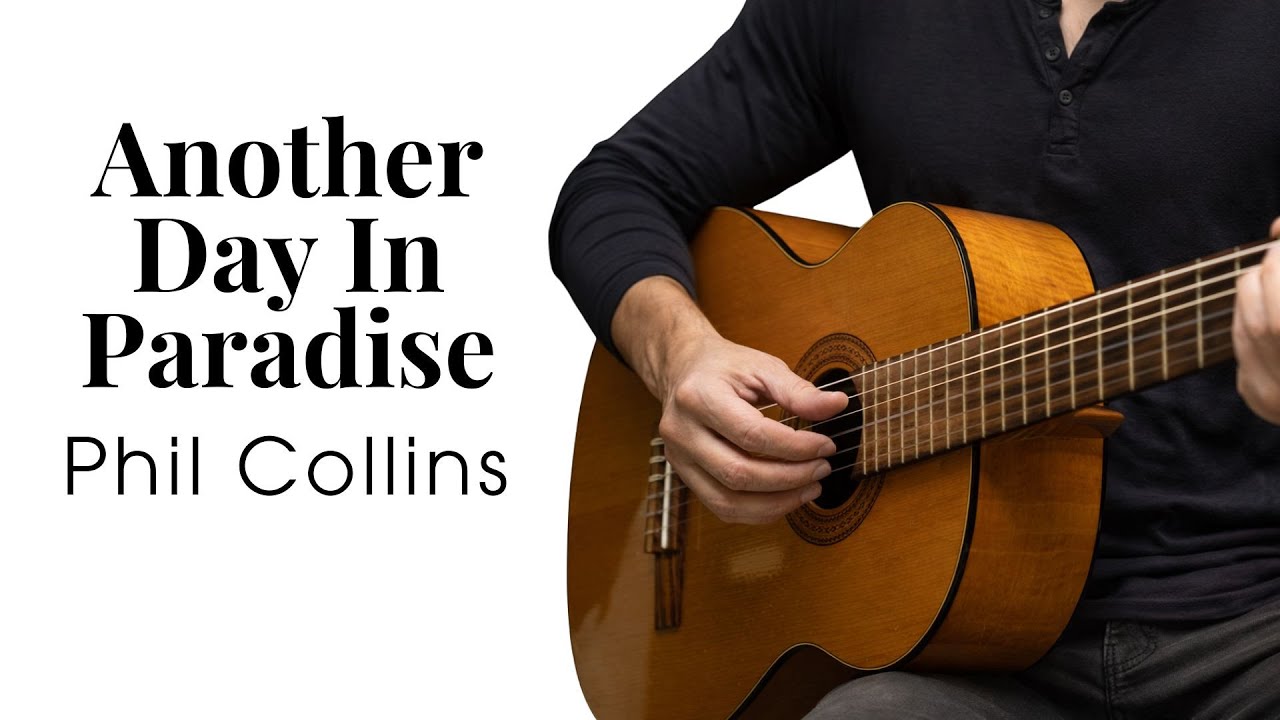 (Play slowly) Another Day In Paradise - Phil Collins  - Fingerstyle Guitar Tutorial Tab