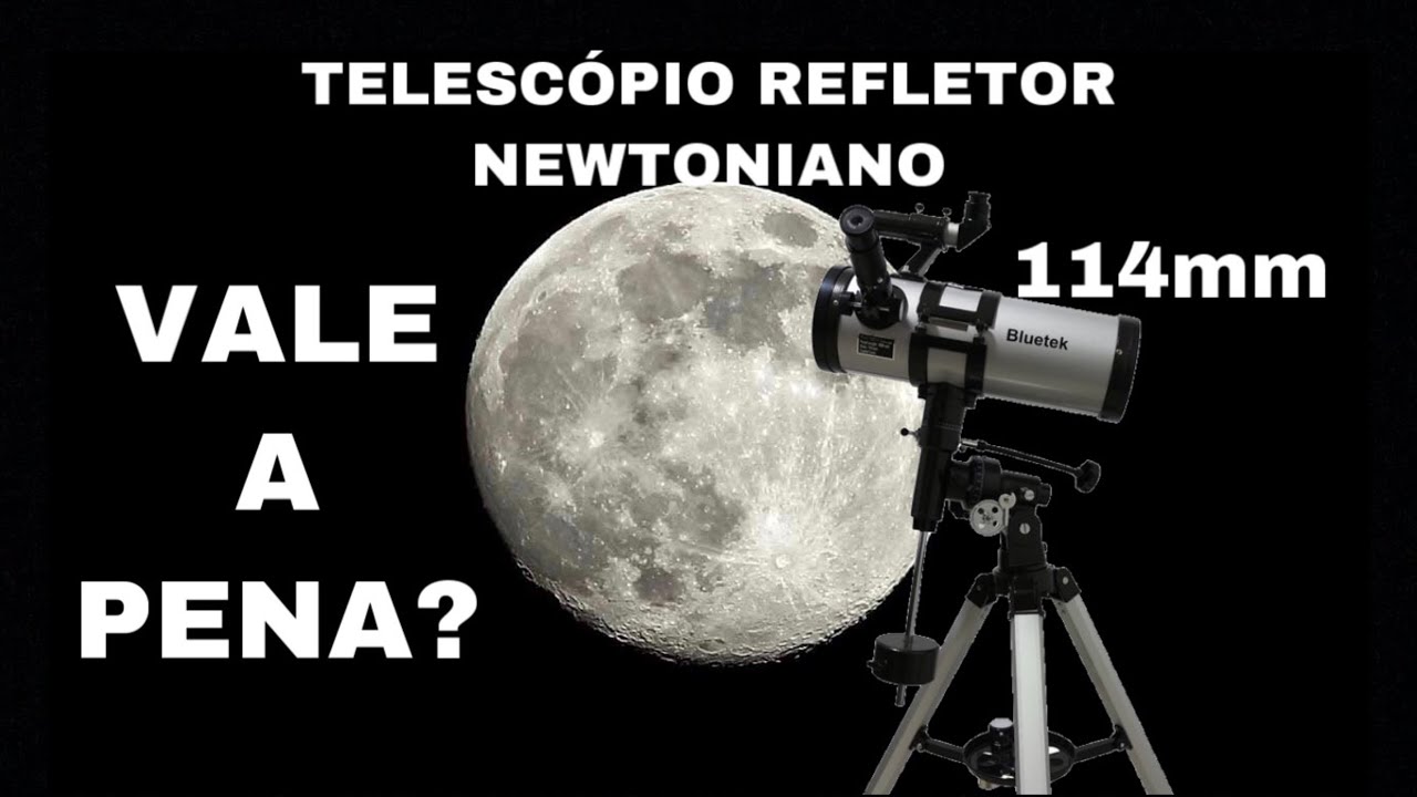 TELESCÓPIO REFLETOR NEWTONIANO 114mm Blutek