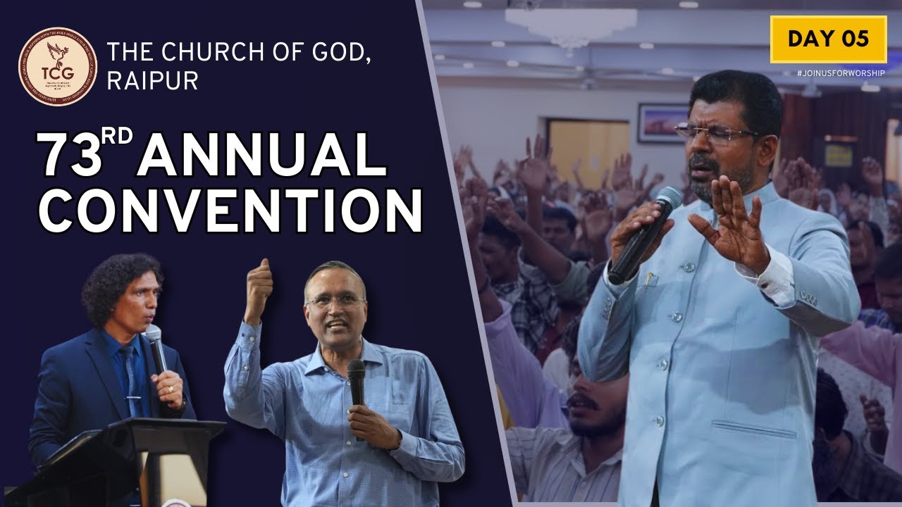 73rd Annual convention | The Church of God Raipur | Day 5