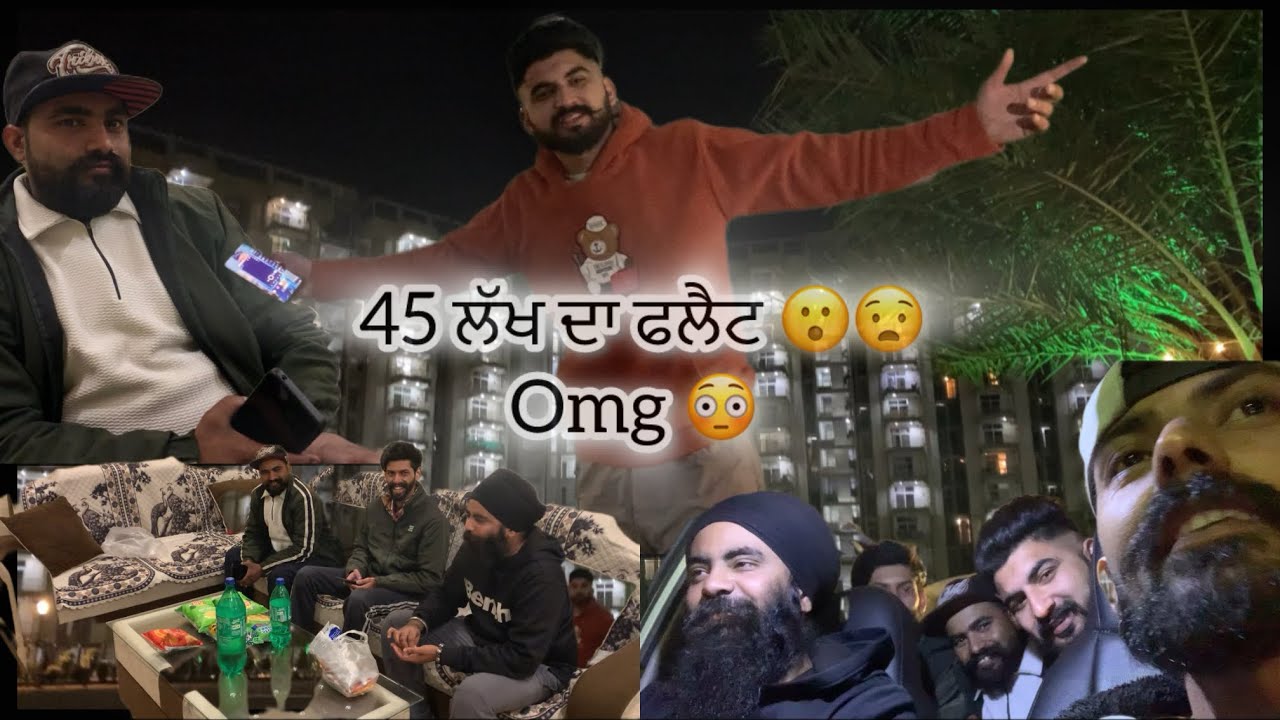 45 ਲੱਖ ਦਾ ਫਲੈਟ 😮😱//  omg 😳//  #vlog #trending #friends #enjoy #explore #vloging 