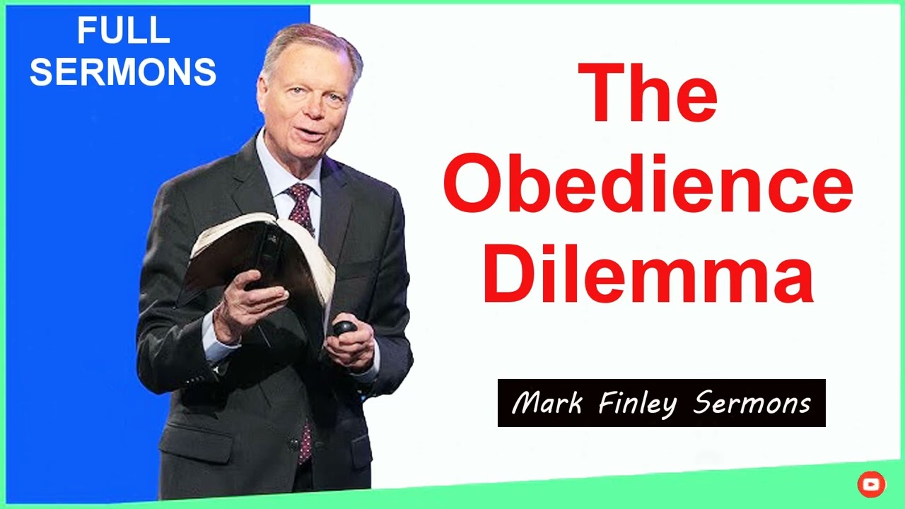Mark Finley Sermons  ---- The Obedience Dilemma