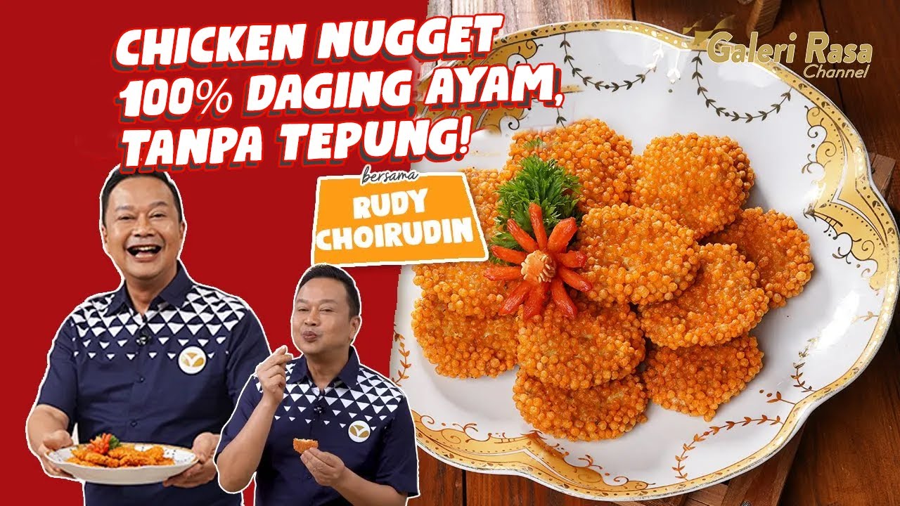 RUDY  CHOIRUDIN | CHICKEN NUGGET 100% DAGING AYAM, TANPA TEPUNG!