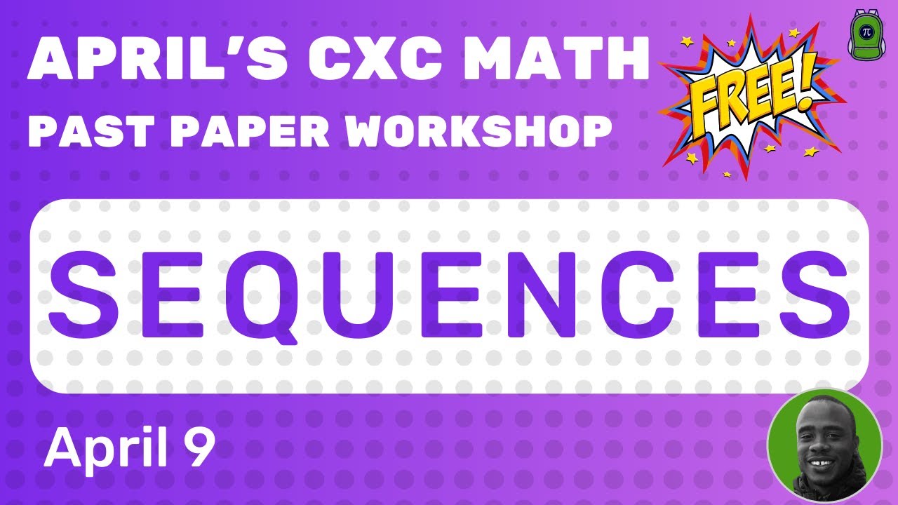 FREE CXC Past Paper Workshop - Sequences
