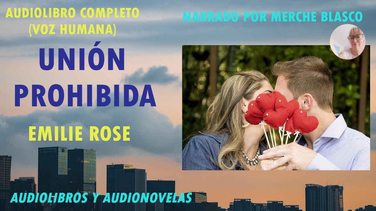 Audiolibro UNIÓN PROHIBIDA-Audiolibro de amor-Novela romántica en español
