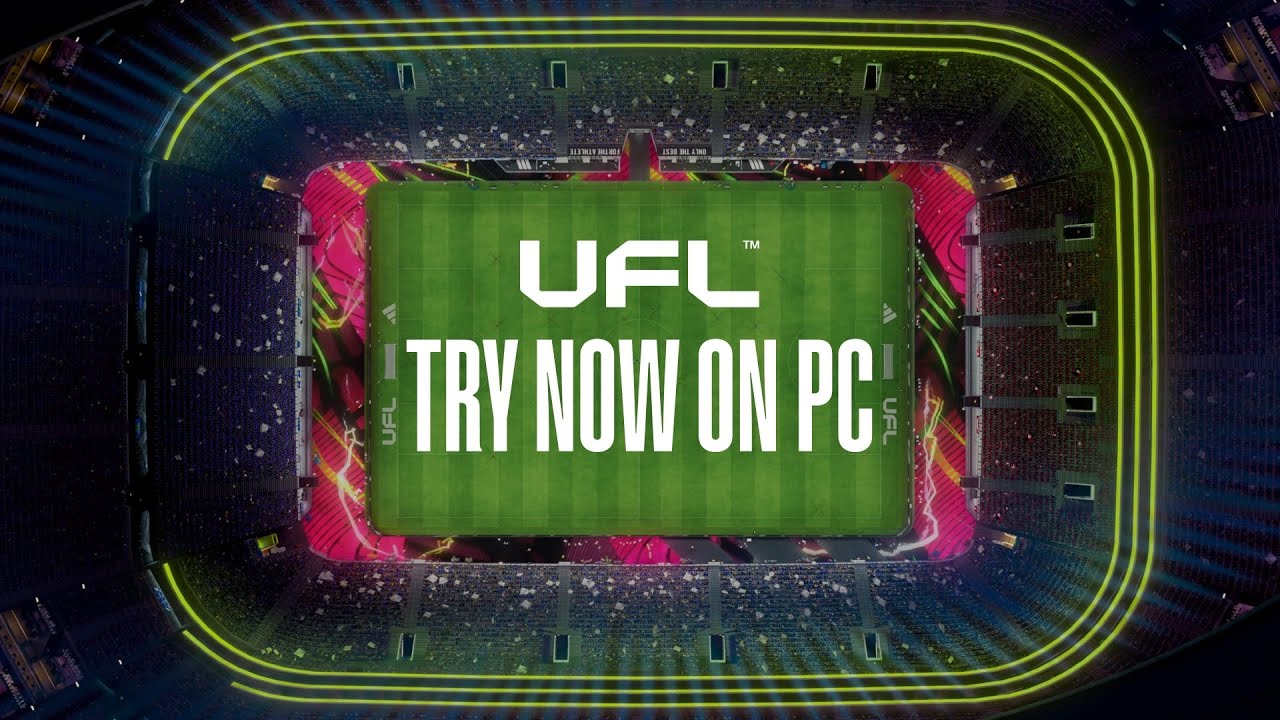 UFL&trade; PC NOW | Official Steam Next Fest Trailer