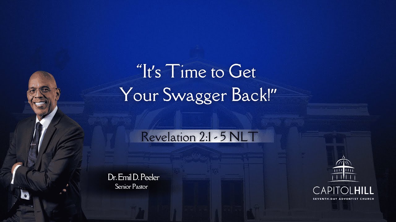 "It's Time to Get Your Swagger Back!" | Dr. Emil D. Peeler| Sabbath Worship