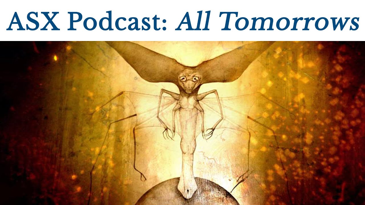 ASX Podcast: All Tomorrows creator C. M. K&ouml;semen