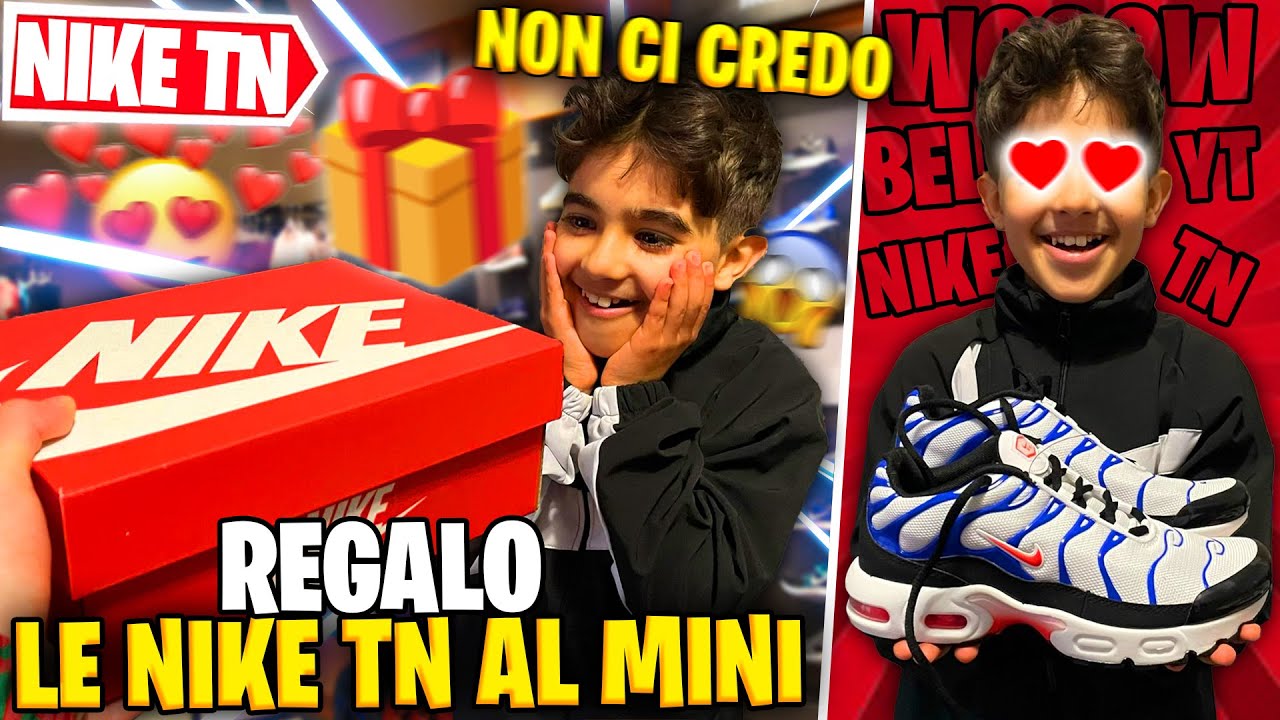 REGALO le NIKE TN ORIGINALI al MINI ZBLITO 🎁😍 SORPRESA INASPETTATA 😱 100% Drip