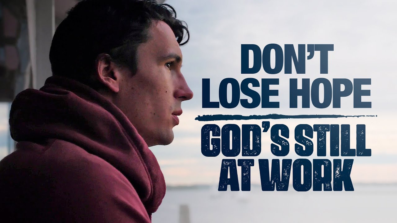 God is Still Working, Even When We Can’t See Him