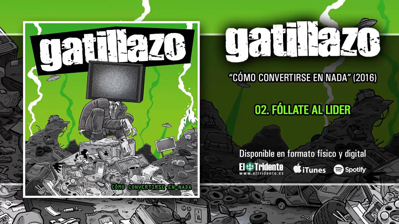 GATILLAZO - Fóllate al Líder