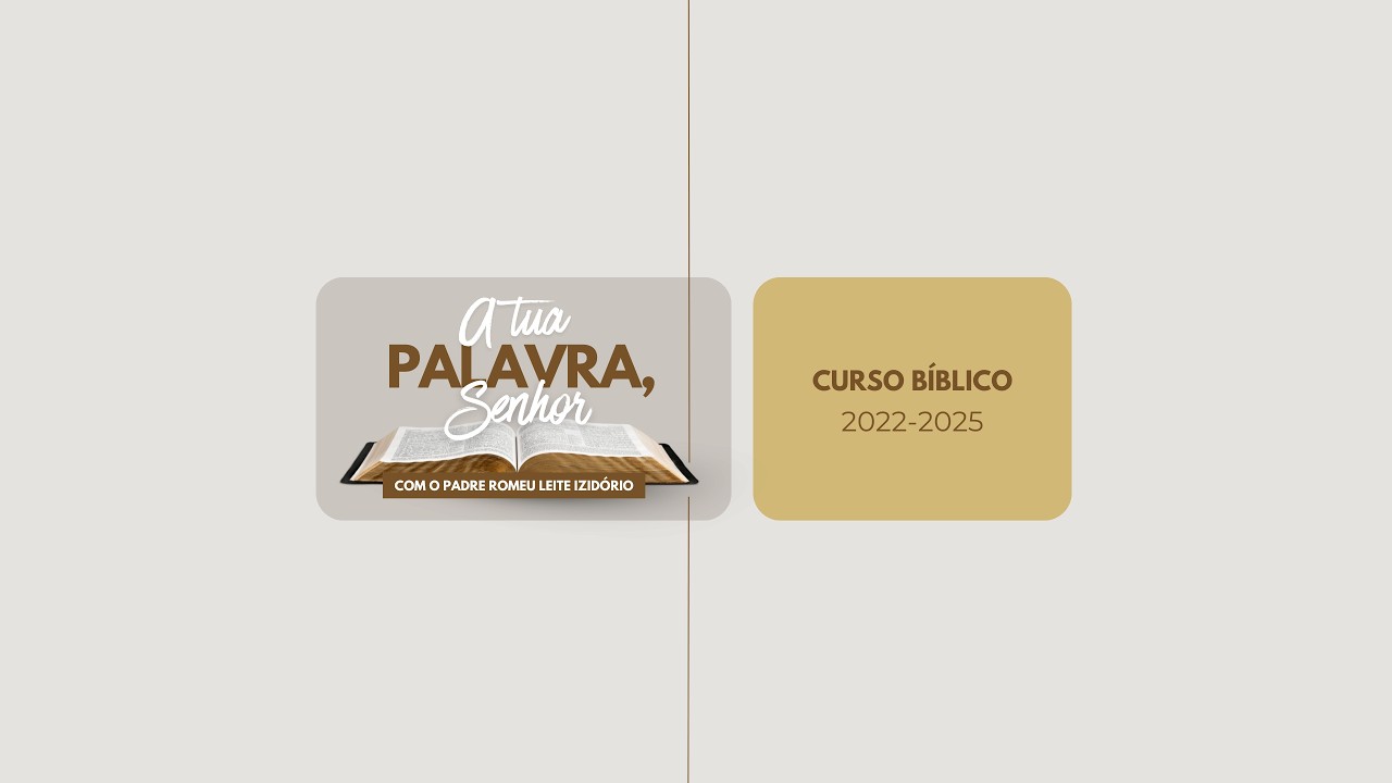 AULA 1 - CURSO BíBLICO - A TUA PALAVRA, SENHOR! APRESENTAÇÃO PADRE ROMEU IZIDÓRIO.