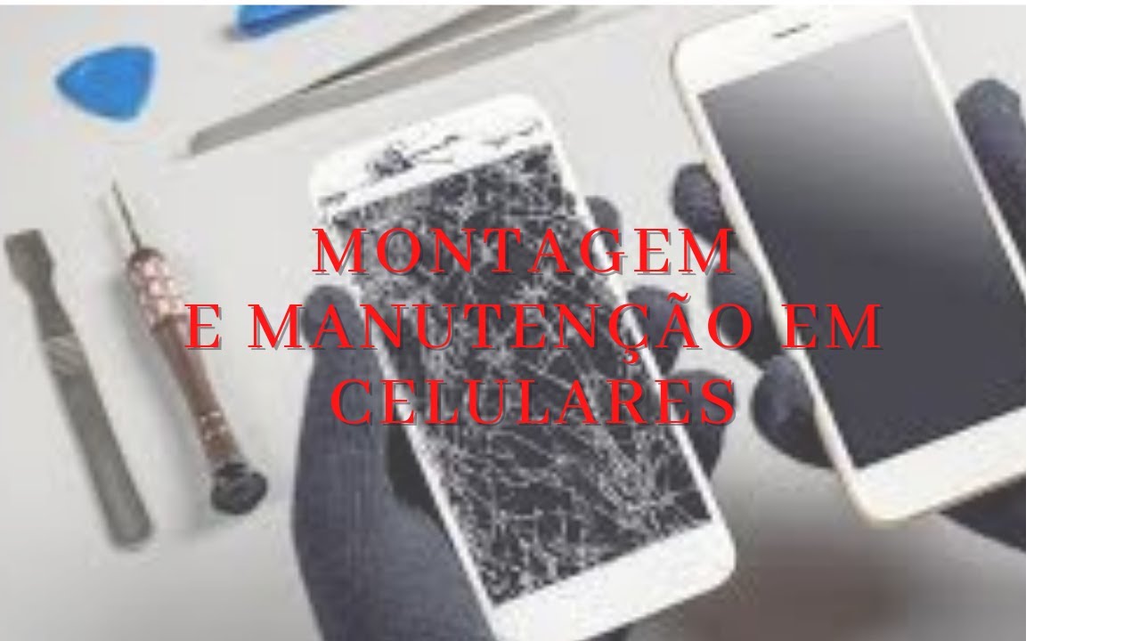 Aulas Gratis de Manutenção de celulares - Curso atualizado 2020